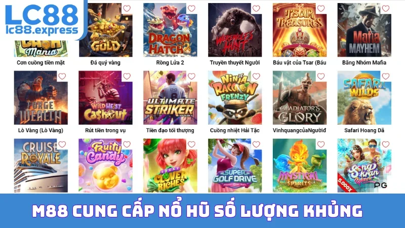 M88 cung cấp nổ hũ số lượng khủng